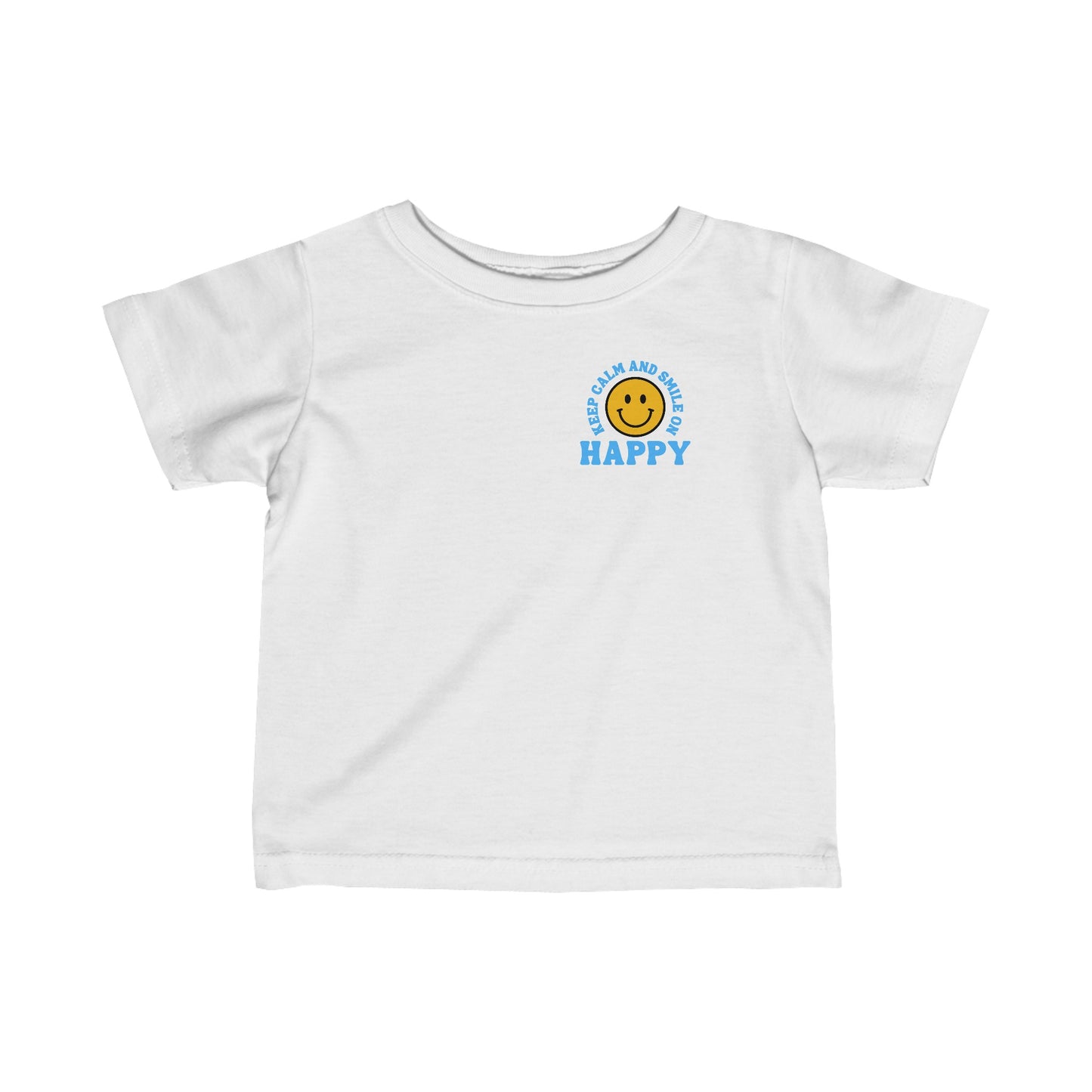 Keep Calm and Smile On Infant Fine Jersey Tee