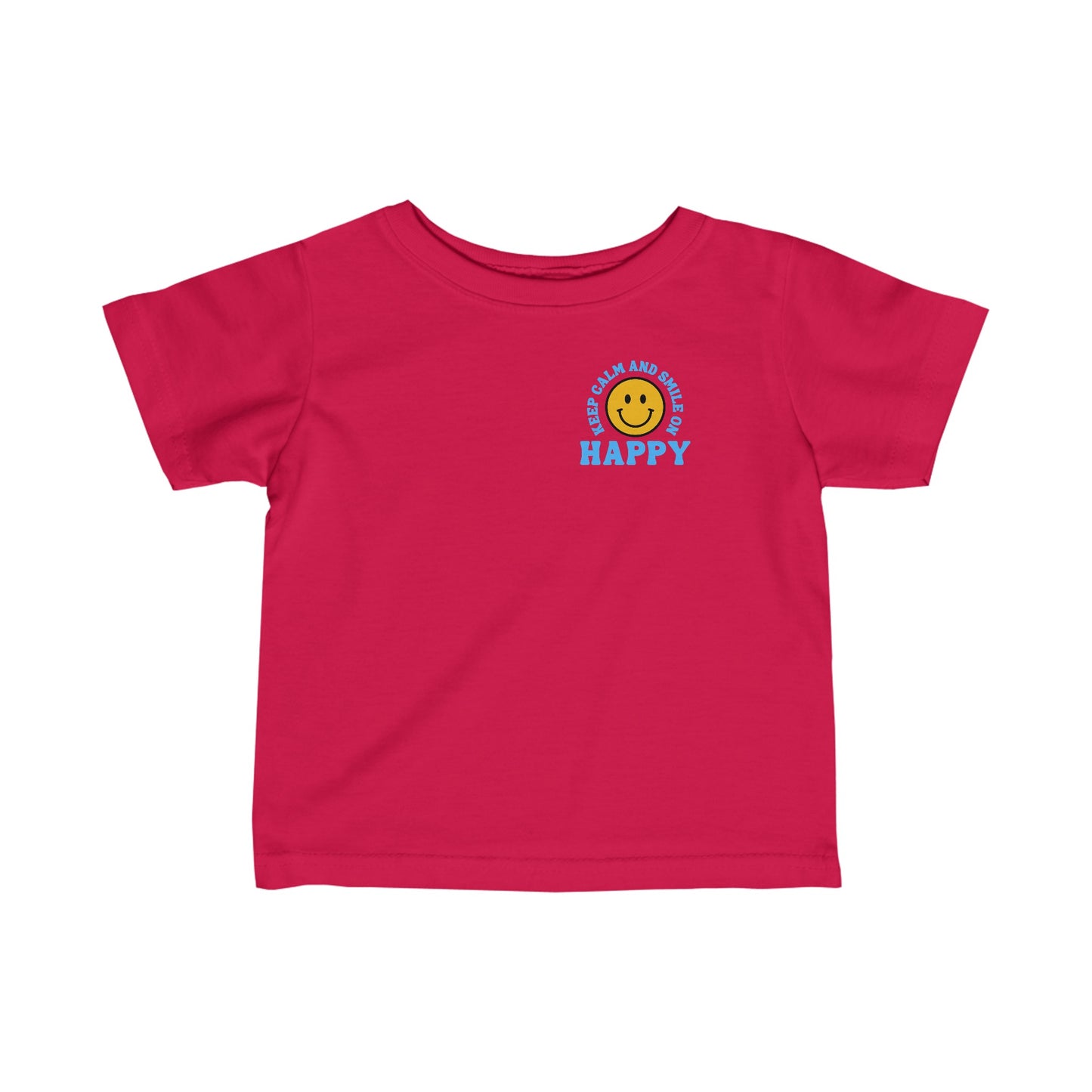 Keep Calm and Smile On Infant Fine Jersey Tee