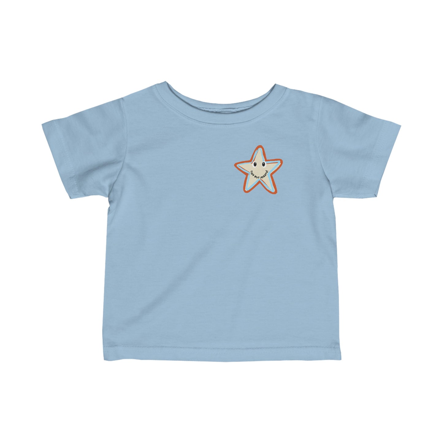 Tiny But Mighty Infant Fine Jersey Tee