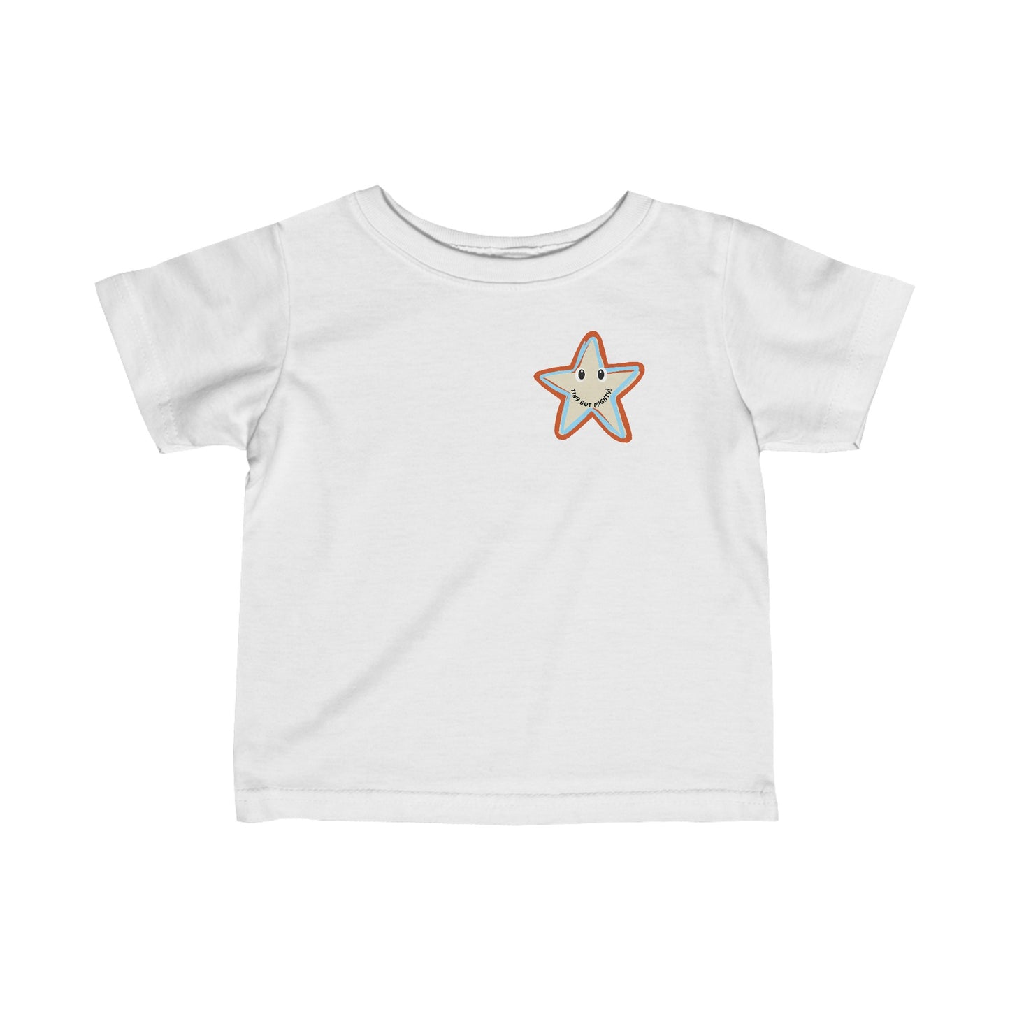 Tiny But Mighty Infant Fine Jersey Tee