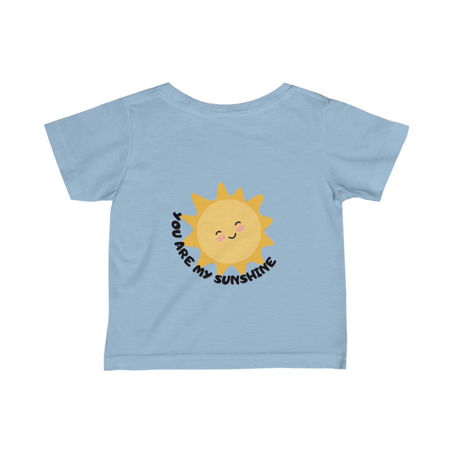 You Are My Sunshine Infant Fine Jersey Tee