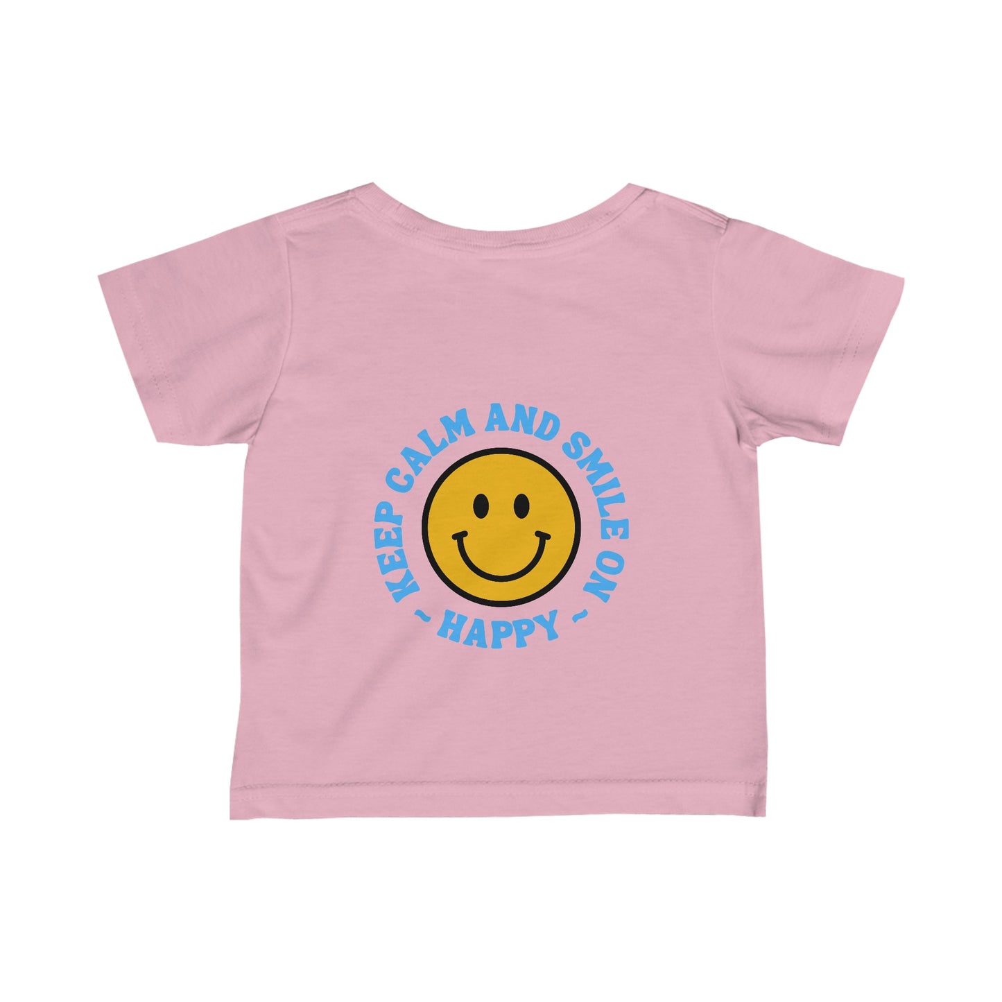 Keep Calm and Smile On Infant Fine Jersey Tee