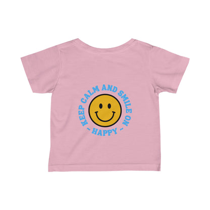 Keep Calm and Smile On Infant Fine Jersey Tee