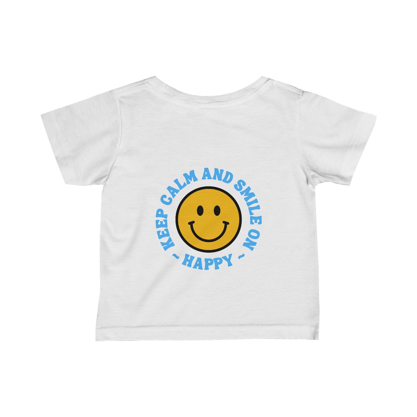 Keep Calm and Smile On Infant Fine Jersey Tee