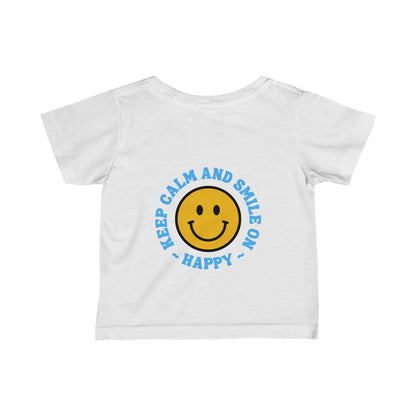 Keep Calm and Smile On Infant Fine Jersey Tee